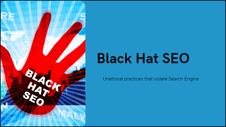 Black Hat SEO refers to unethical practices that violate search engine rules to manipulate search rankings. 