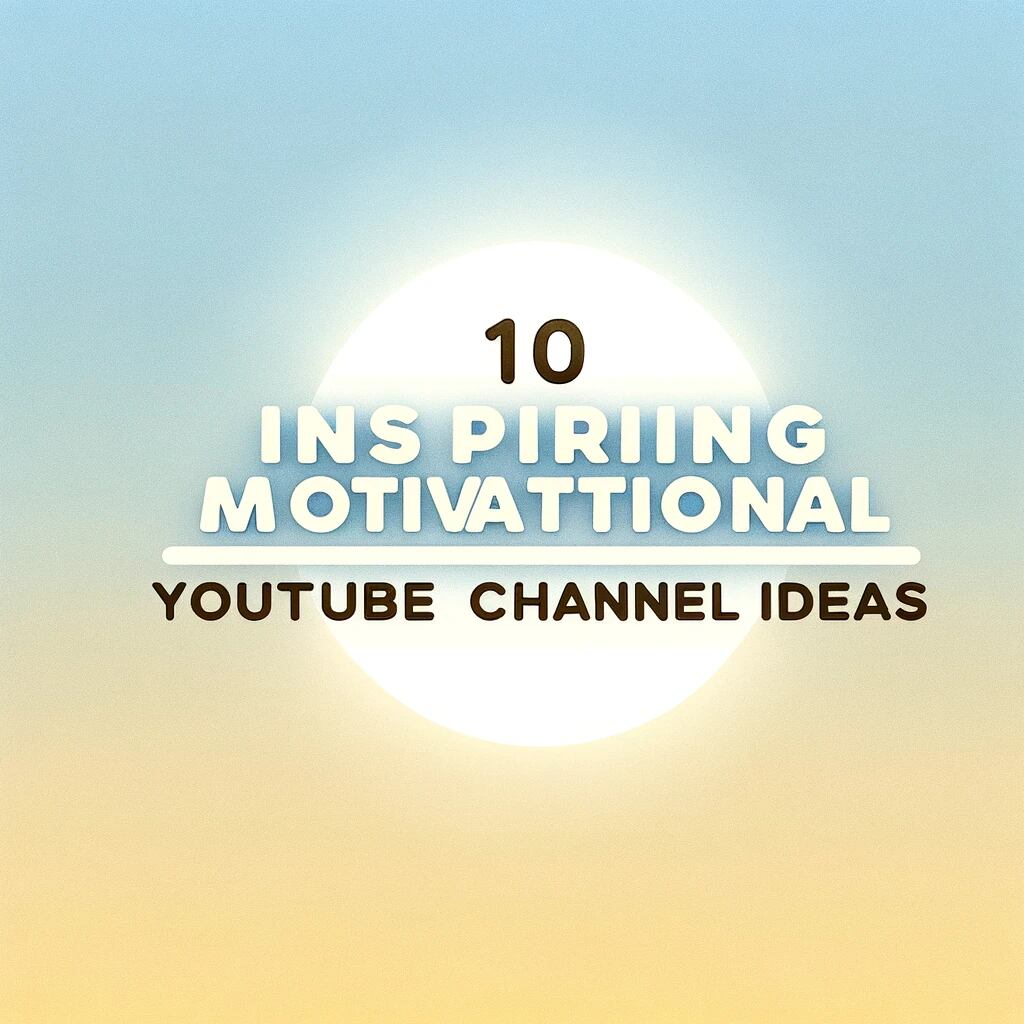 10 inspiring motivational YouTube channel name ideas
