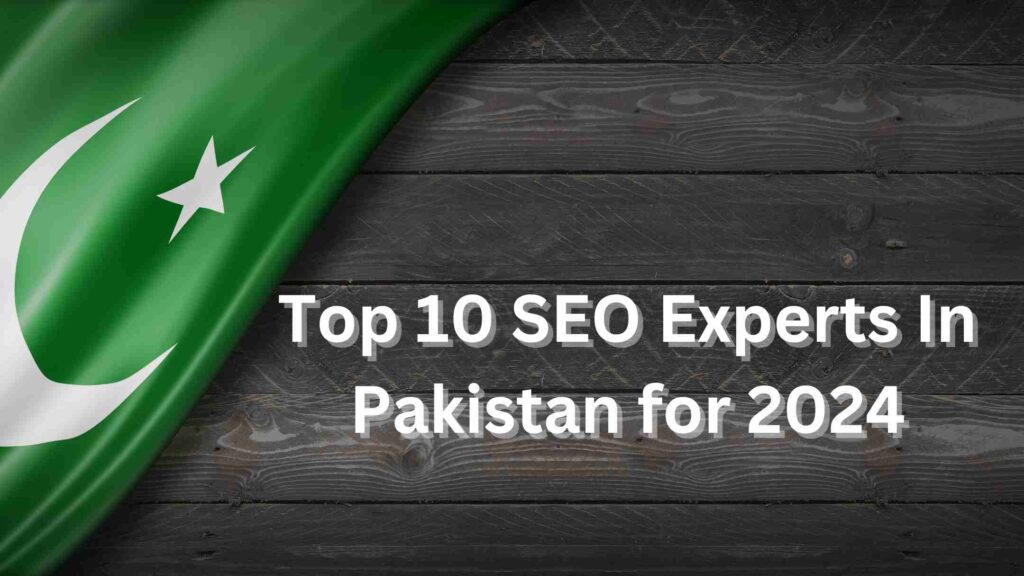 Discover the top 10 SEO experts in Pakistan for 2024. Find the best specialists to optimize your website and boost your online presence.